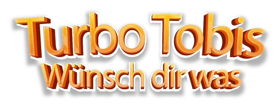 Turbo Tobis Wünsch dir Was